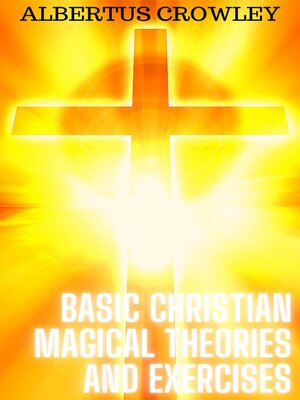 cover image of Basic Christian Magical Theories and Exercises